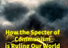How the Specter of Communism is Ruling Our World (2.1)